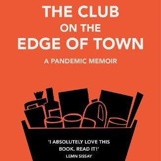 Book Review: The Club on the Edge of Town: A Pandemic Memoir, by Alan Lane